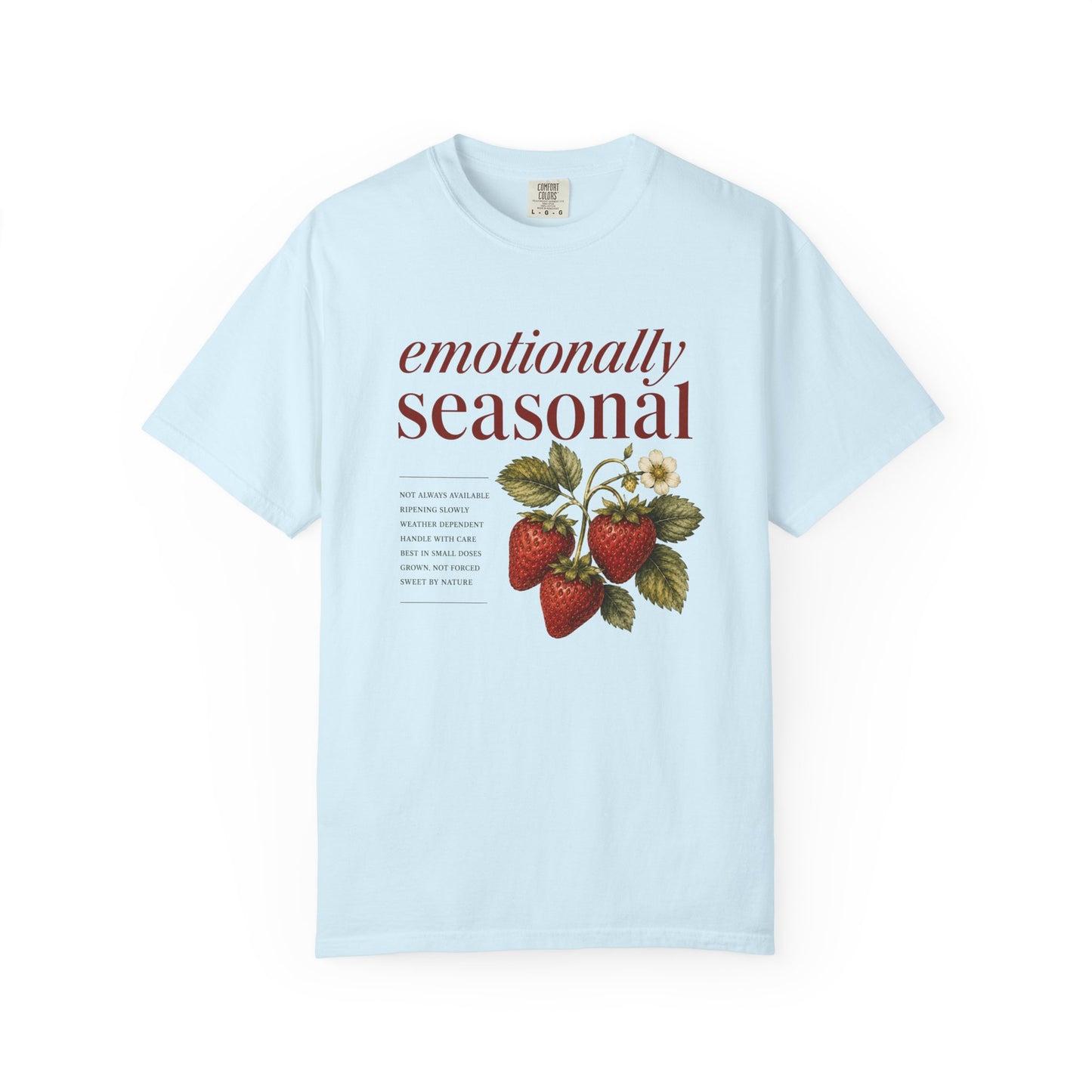 Emotionally Seasonal T-shirt