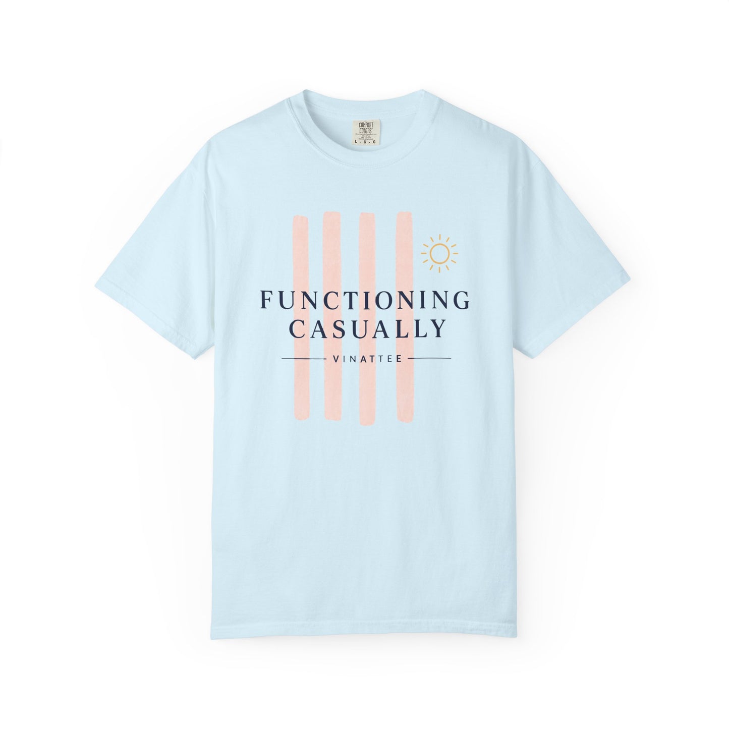 Functioning Casually T-shirt