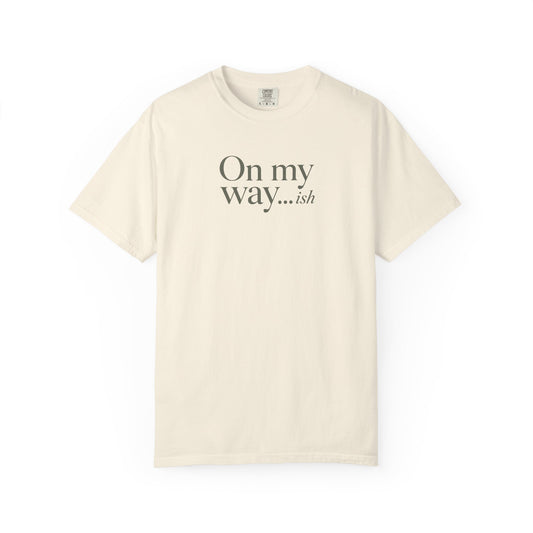 On My Way T-shirt