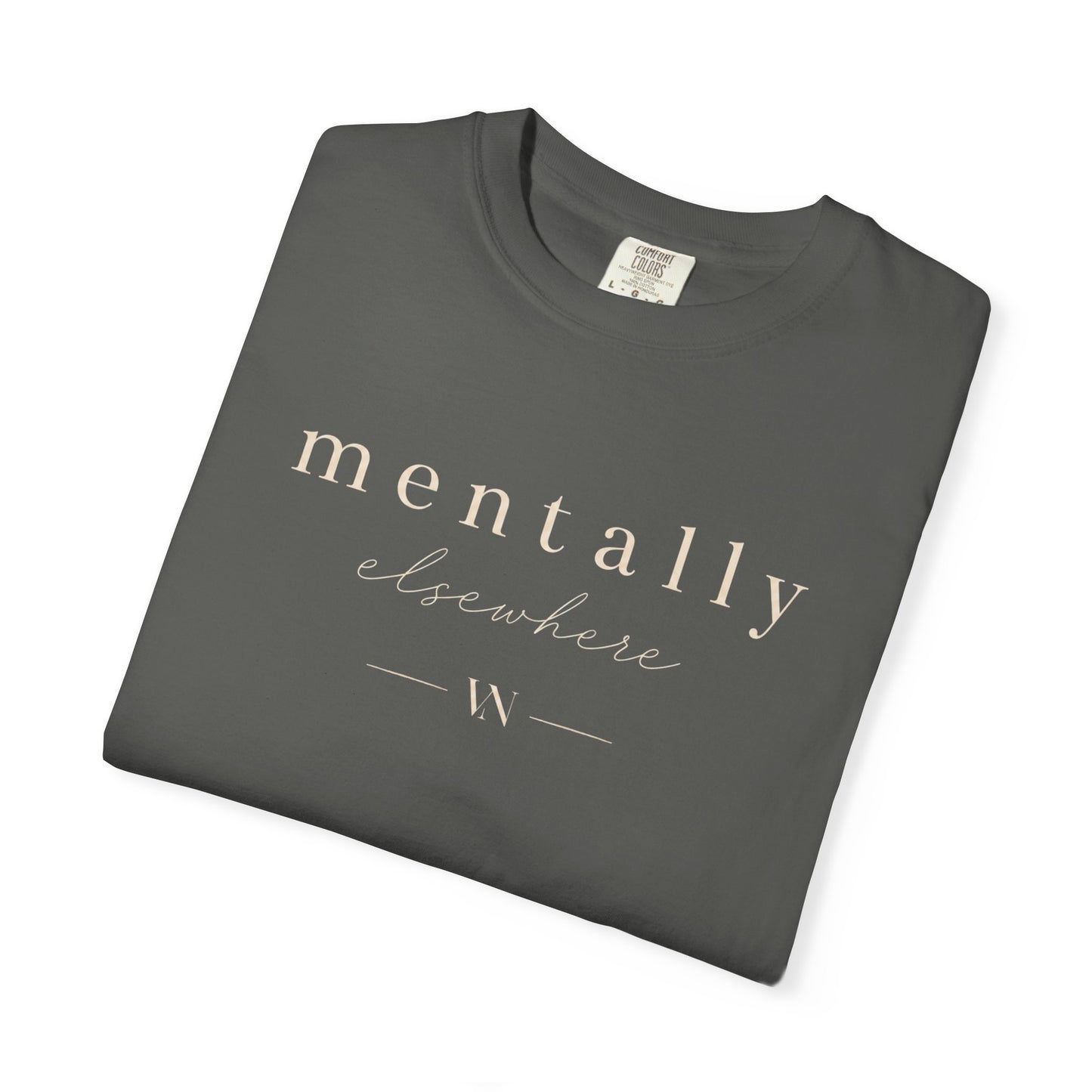 Mentally Elsewhere T-shirt