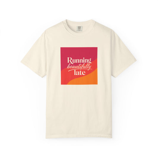 Running Late T-shirt